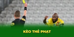 Kèo thẻ phạt là kèo gì
